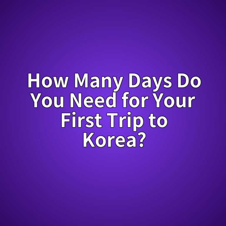 How Many Days Do You Need for Your First Trip to Korea? 4 how many days do you need for your first trip to korea 1788006746
