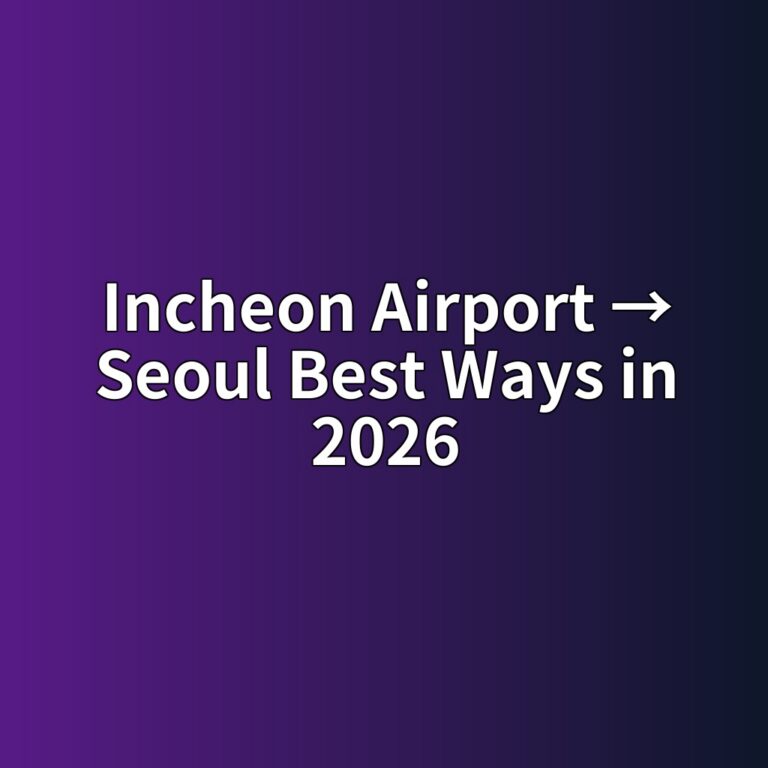 How to Get from Incheon Airport to Seoul: Best Ways in 2026 1 incheon airport e28692 seoul best ways in 2026 1788156114